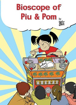 Bioscope of Piu & Pom